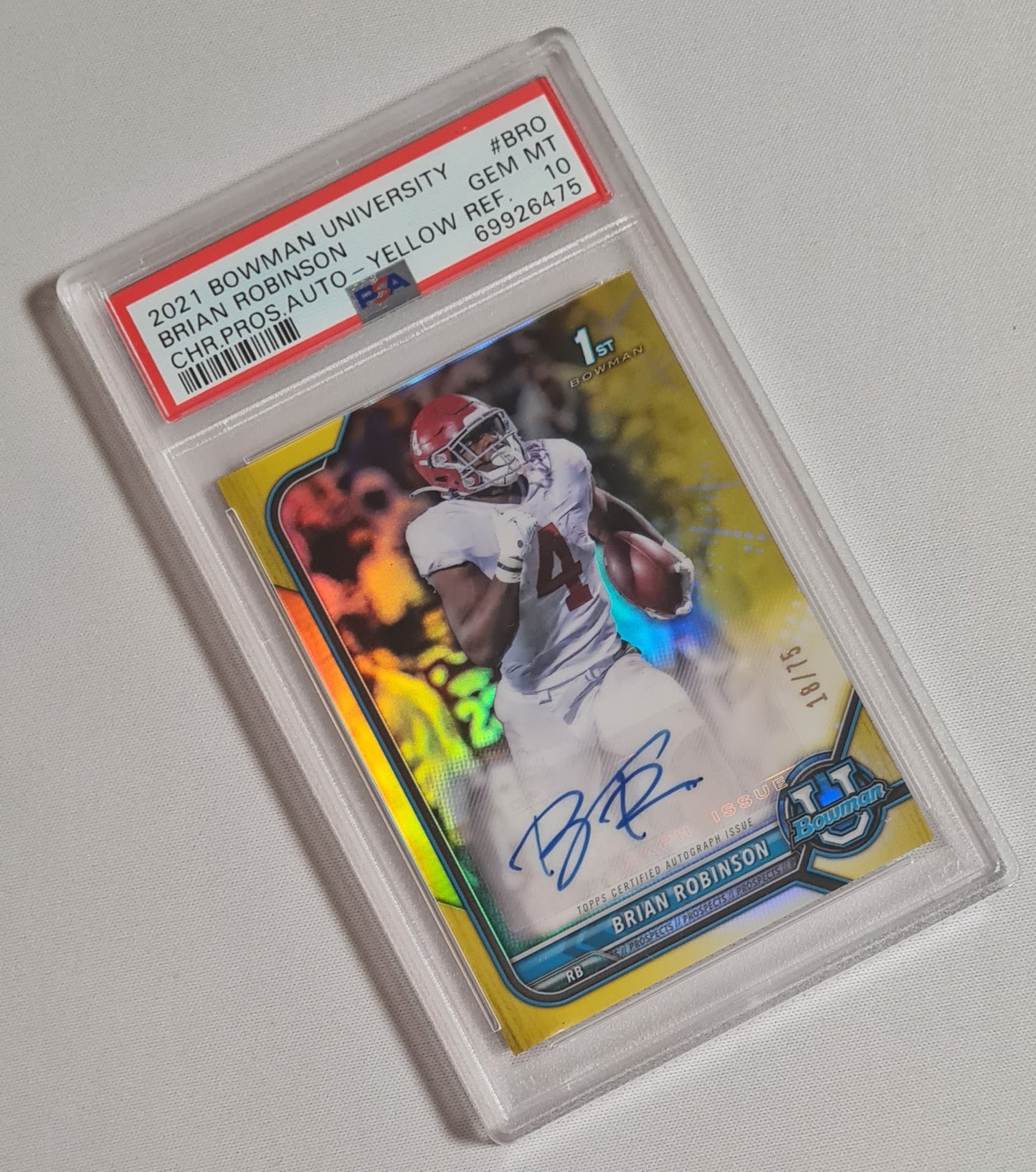 Brian Robinson - 2021 Topps 1st Bowman University #BCPA-BRO Yellow Refractor /75 Autograph PSA 10 GEM MT