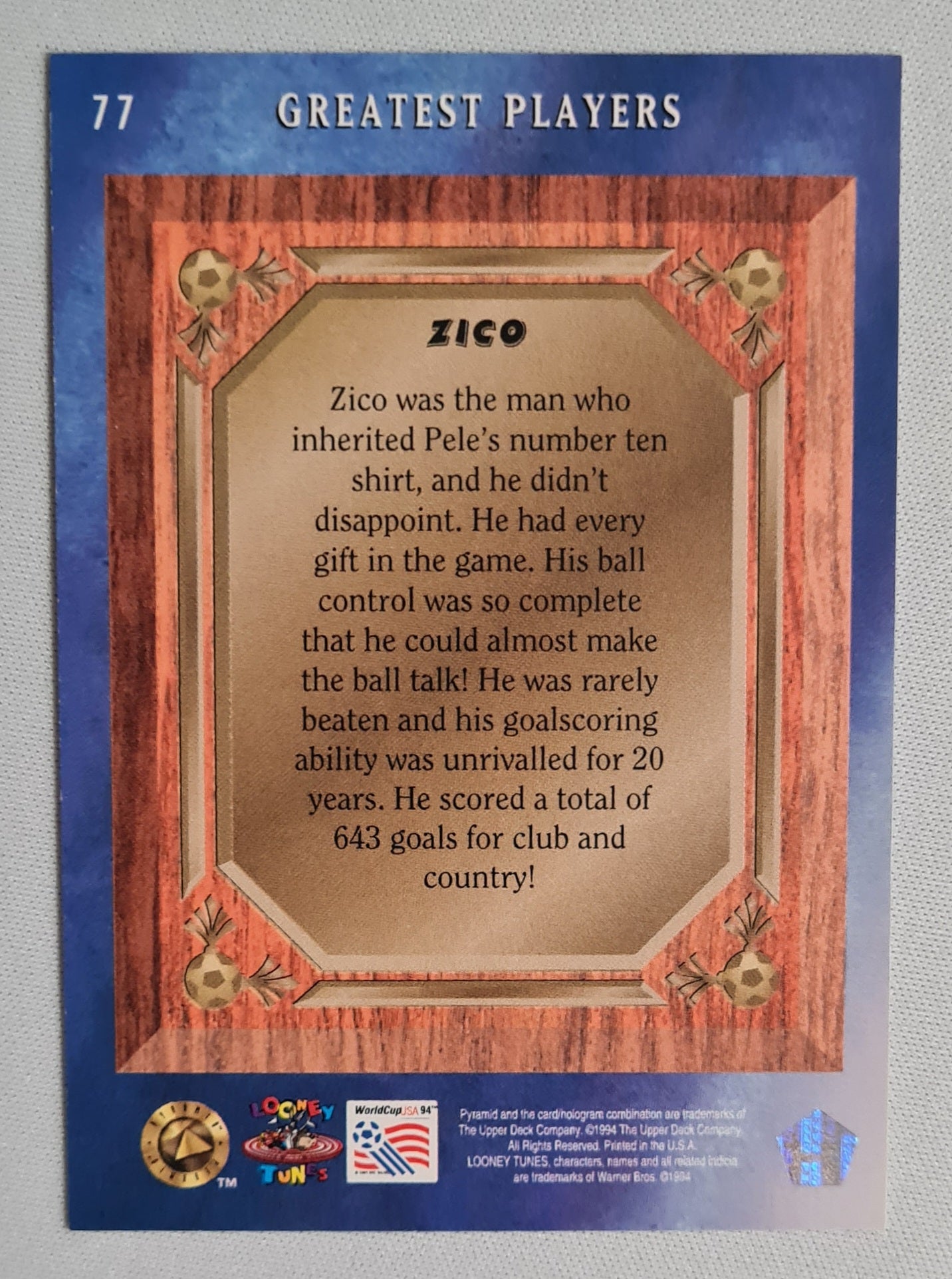 Tweedy - 1994 Upper Deck Pyramid WC Greatest Players "Zico" #74  Looney Tunes