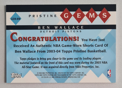 Ben Wallace - 2003 Topps Pristine GEMS #GEM-BW - NBA Detroit Pistons /Patch (Shorts)