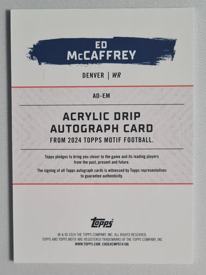 Ed McCaffrey - 2024 Topps Motif Football Acrylic Drip ! NFL Denver Broncos #AD-EM /10 Autograph