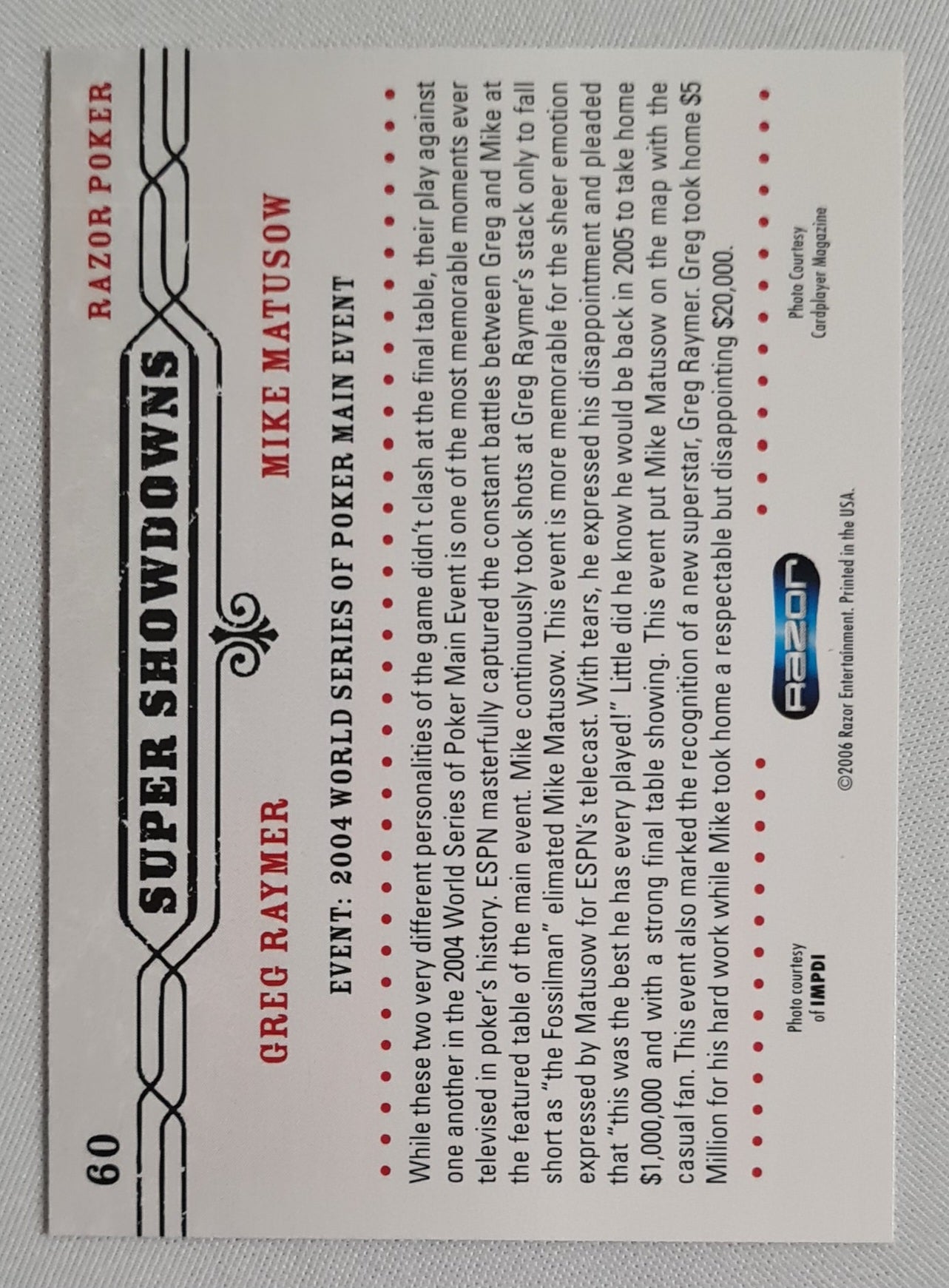 Greg Raymer & Mike Matusow - 2006 Razor Entertainment *Super Showdowns* Poker #60