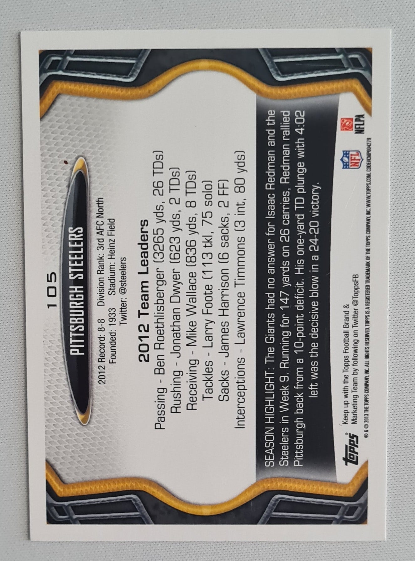 Pittsburgh Steelers - 2013 Topps NFL Football Pittsburgh Steelers Team Card (2012 Team Leader) #105