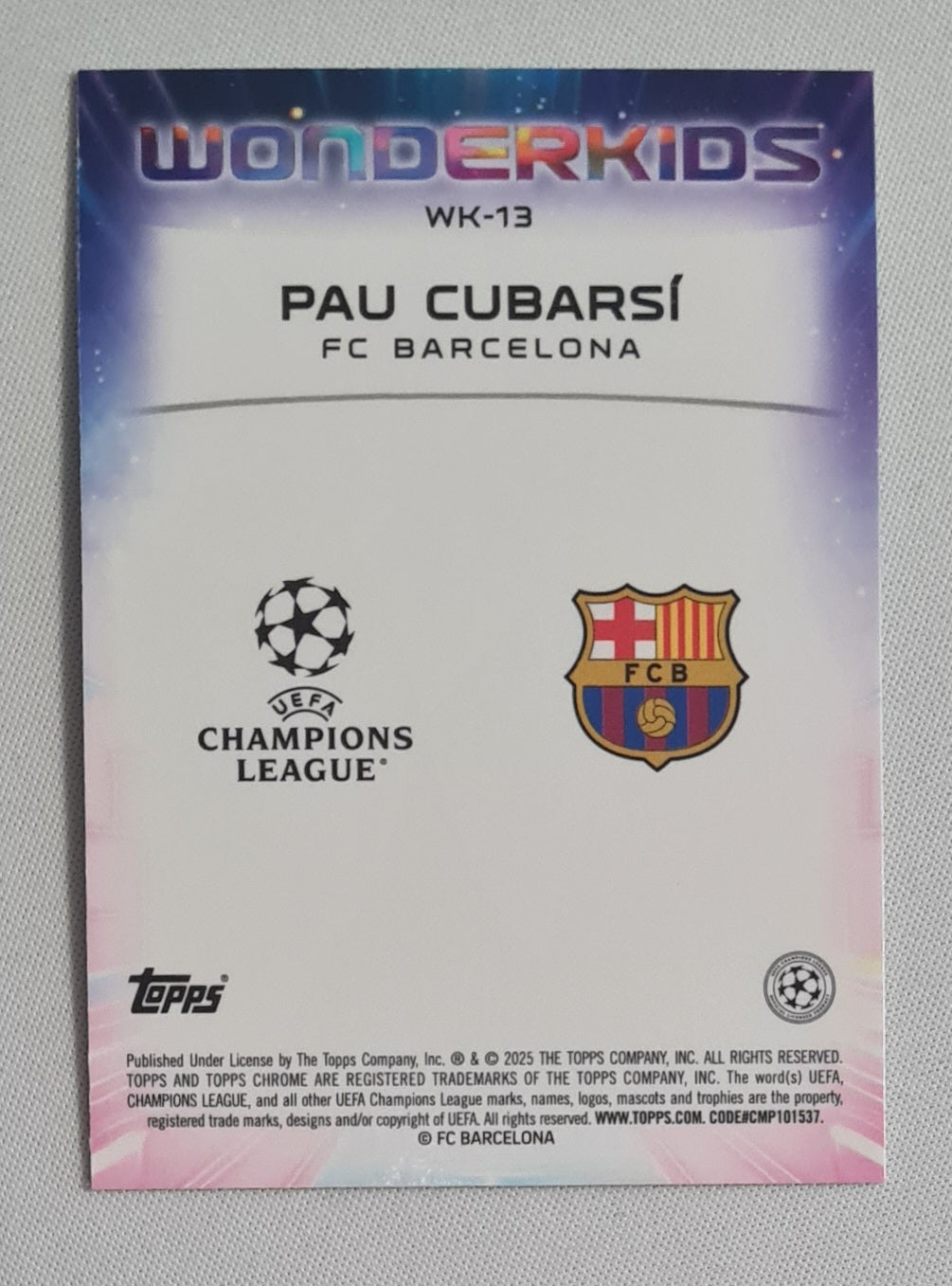 Pau Cubarsi - 2025 Topps Chrome  Wonderkids FC Barcelona (CL) #WK-13