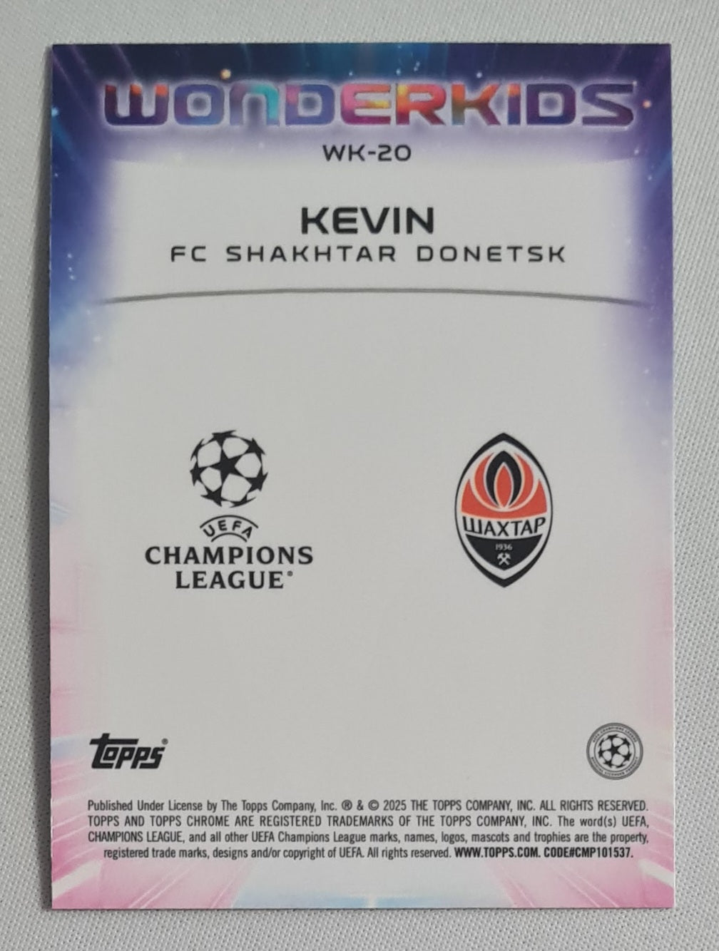 Kevin - 2025 Topps Chrome  Wonderkids (RC) FC Shakhtar Donetsk (CL) #WK-20