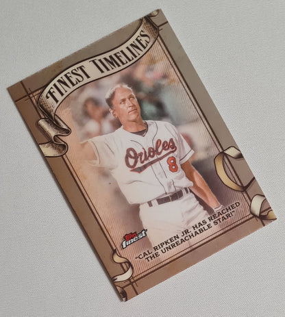 Cal Ripken Jr. - 2025 Topps Finest - Finest Timelines - The Unreachable Star! MLB Baltimore Orioles #FT-14