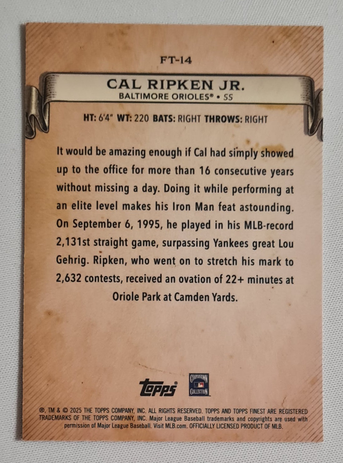 Cal Ripken Jr. - 2025 Topps Finest - Finest Timelines - The Unreachable Star! MLB Baltimore Orioles #FT-14