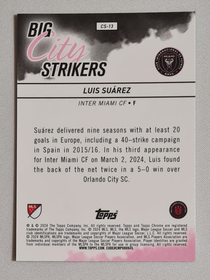 Luis Suarez - 2024 Topps Chrome Big City Strikers MLS Inter Miami CF #CS-13 Green /99 Rare