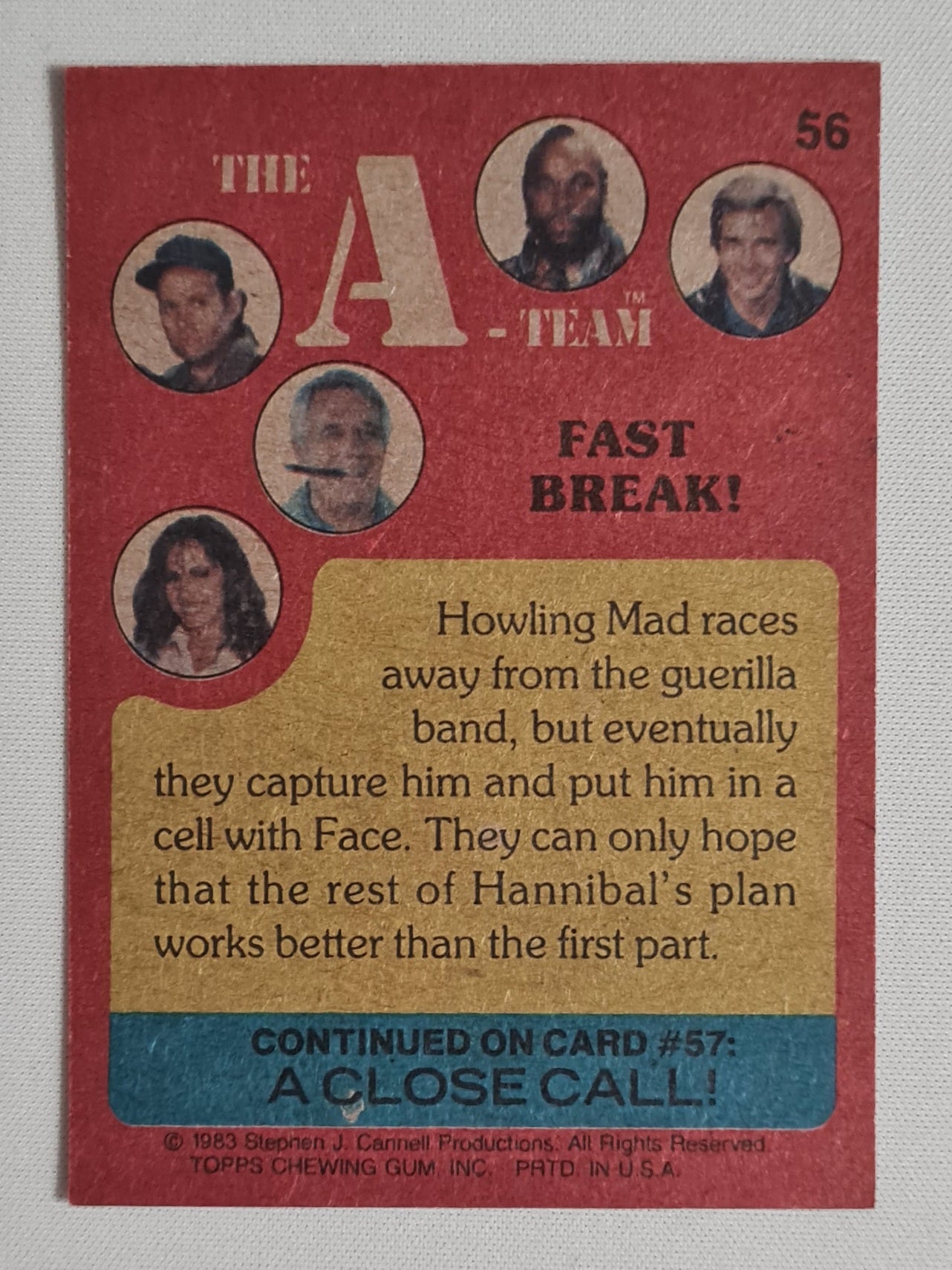 The A-Team - 1983 Topps Chewing Gum Inc. Stephen J. Cannell Production - featuring Murdock #56