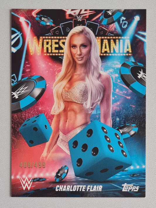 Charlotte Flair - 2025 Topps WWE Wrestling - WrestleMania - Las Vegas #WM-13 Blue Dice /499