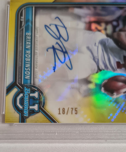 Brian Robinson - 2021 Topps 1st Bowman University #BCPA-BRO Yellow Refractor /75 Autograph PSA 10 GEM MT