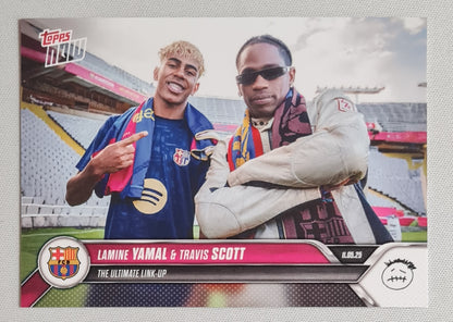 Lamine Yamal & Travis Scott - 2025 Topps Now The Ultimate Link-up FC Barcelona #001