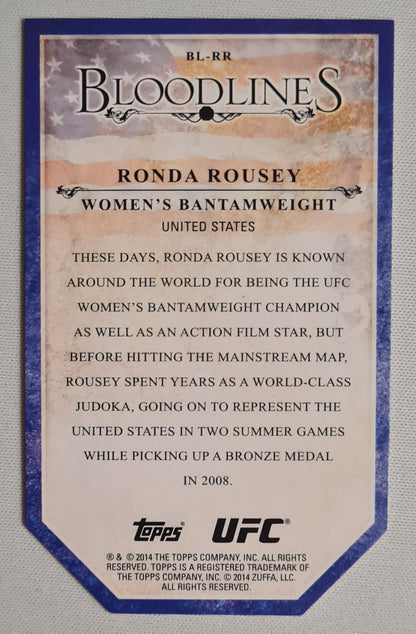 Ronda Rousey - 2014 Topps United States Bloodlines UFC Fighter Women's Bantamweight #BL-RR Die cut