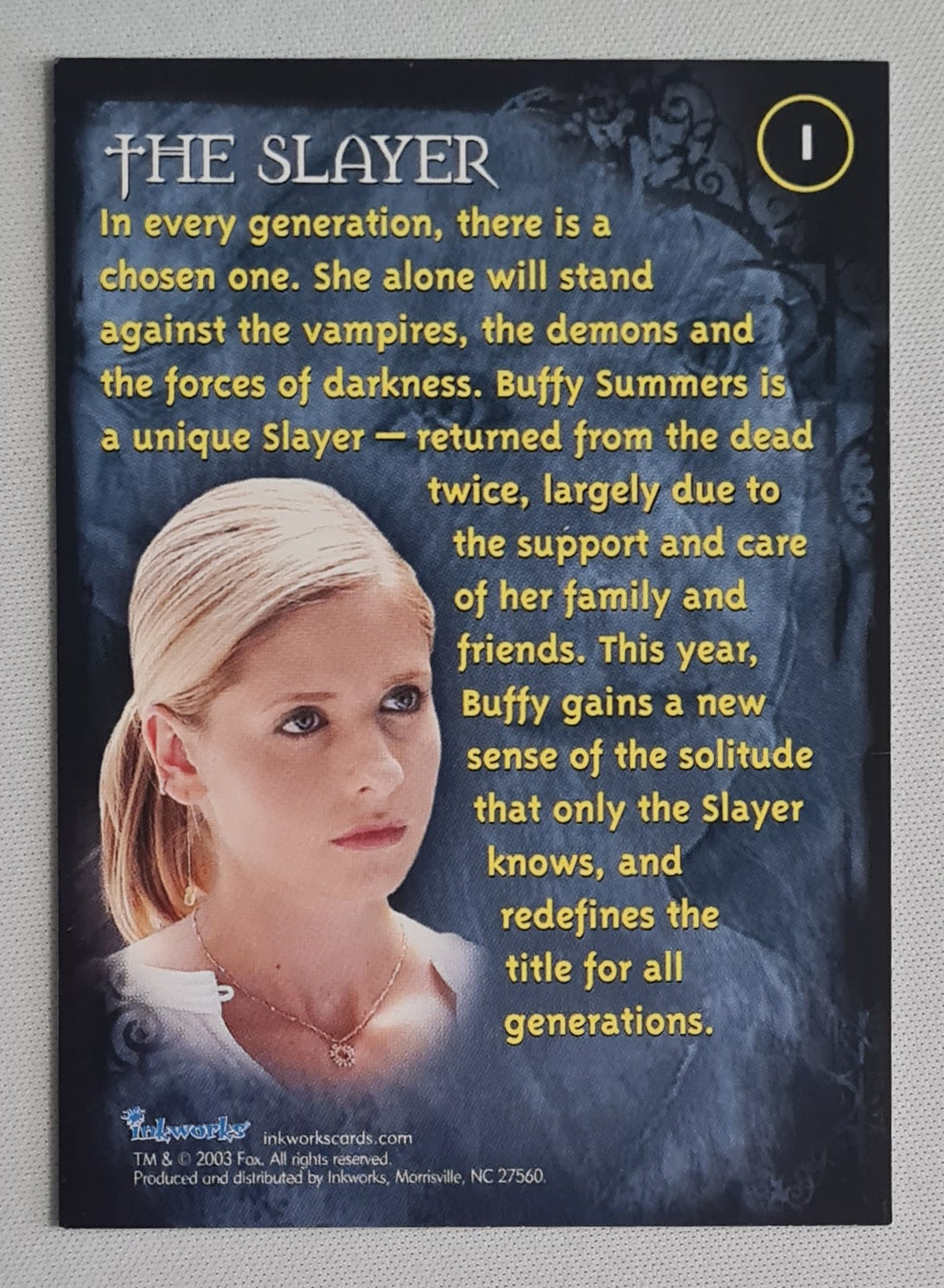 Buffy the Vampire Slayer - 2003 Twenty Century Fox Inkworks The Slayer #1