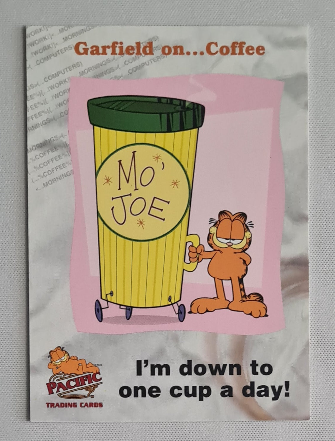 Garfield - 2004 Pacific Trading Cards "I'm down to one cup a day!" #45