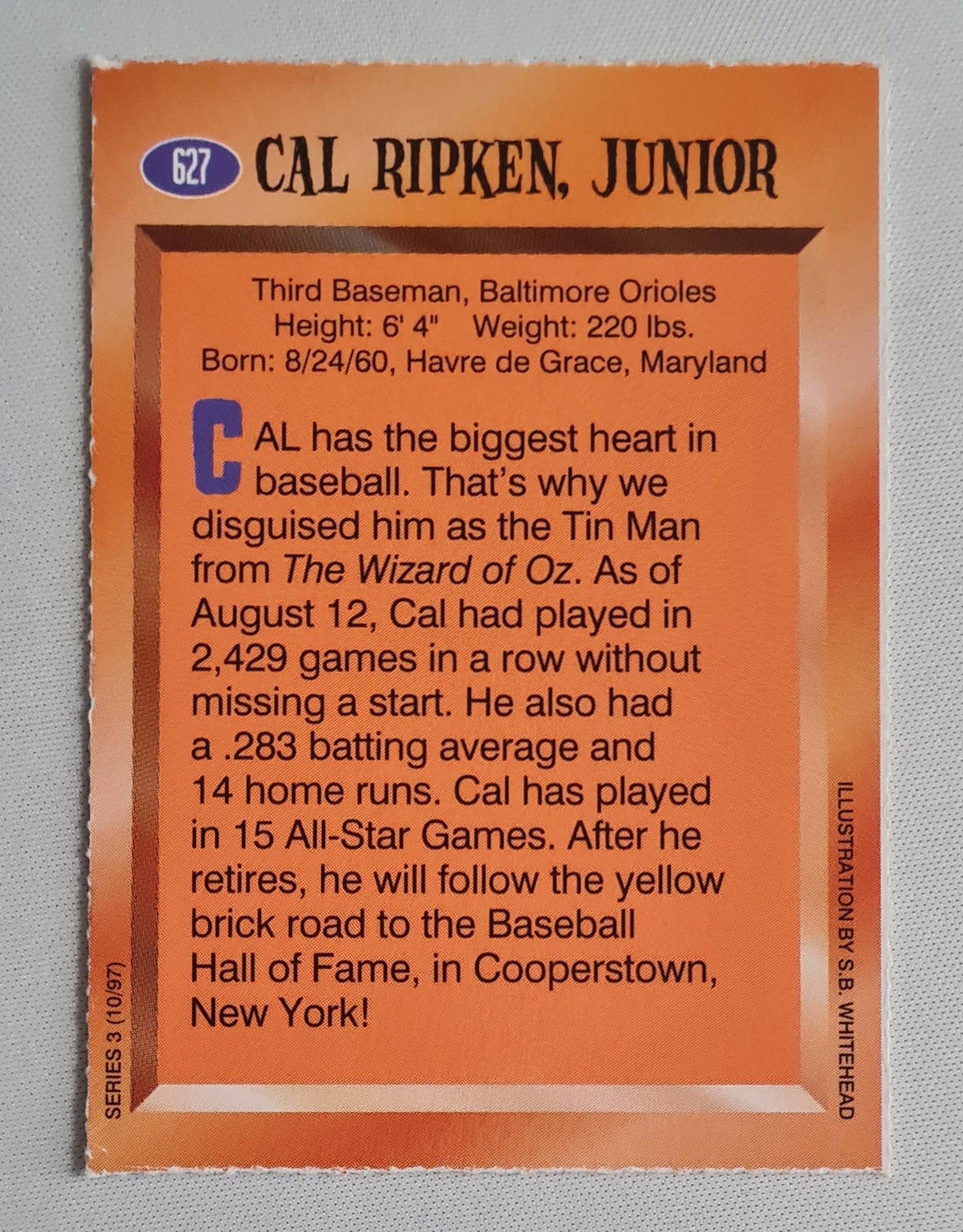 Cal Ripken, Junior - 1997 Sports Illustrated Kids - Third Baseman, Baltimore Orioles as The Tin Man  Series 3 (10/97) #627