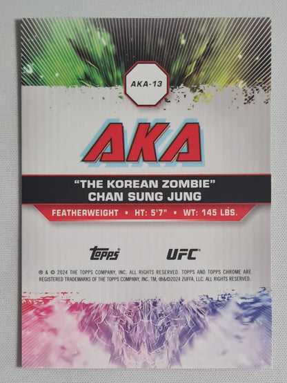 Chan Sung Jung - 2024 Topps Chrome "The Korean Zombie" UFC Fighter Featherweight #AKA-13