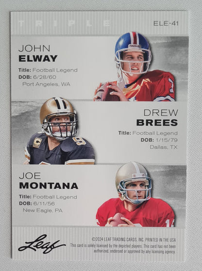 John Elway/ Drew Brees/ Joe Montana - 2024 Leaf Trading Cards Triple Exclusive Legends Edition #ELE-41