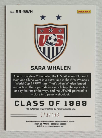 Sara Whalen - 2024/25 Panini Obsidian Soccer Team USA Class of 1999 #99-SWH /149 /Autograph