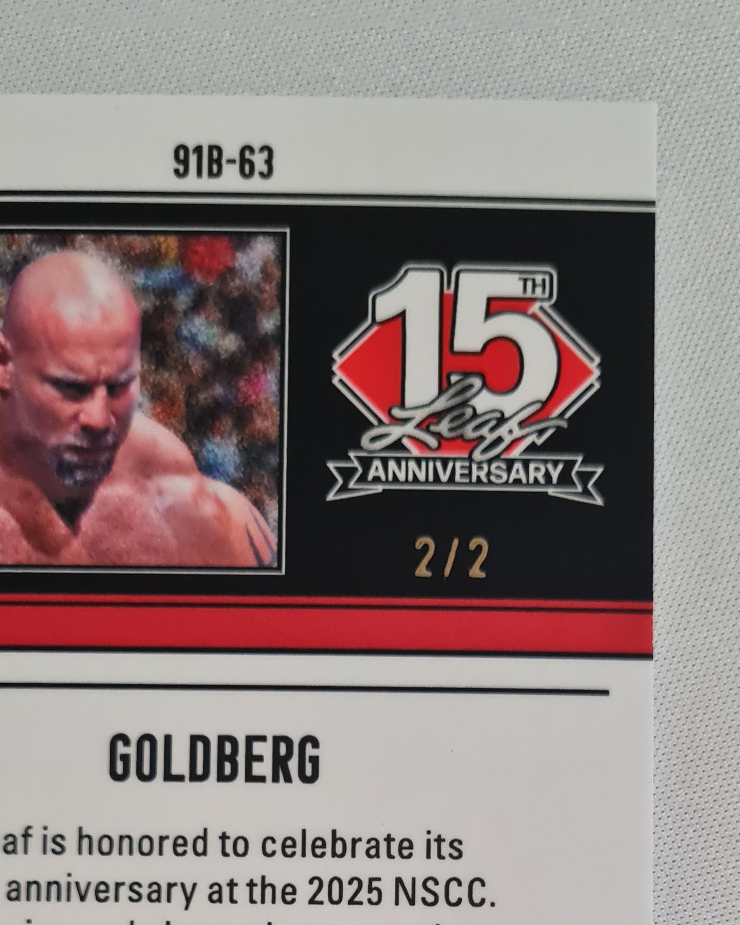 Goldberg - 2025 Leaf Trading Cards 15th Aniversary WWE Wrestling #91B-63 /2 RARE !