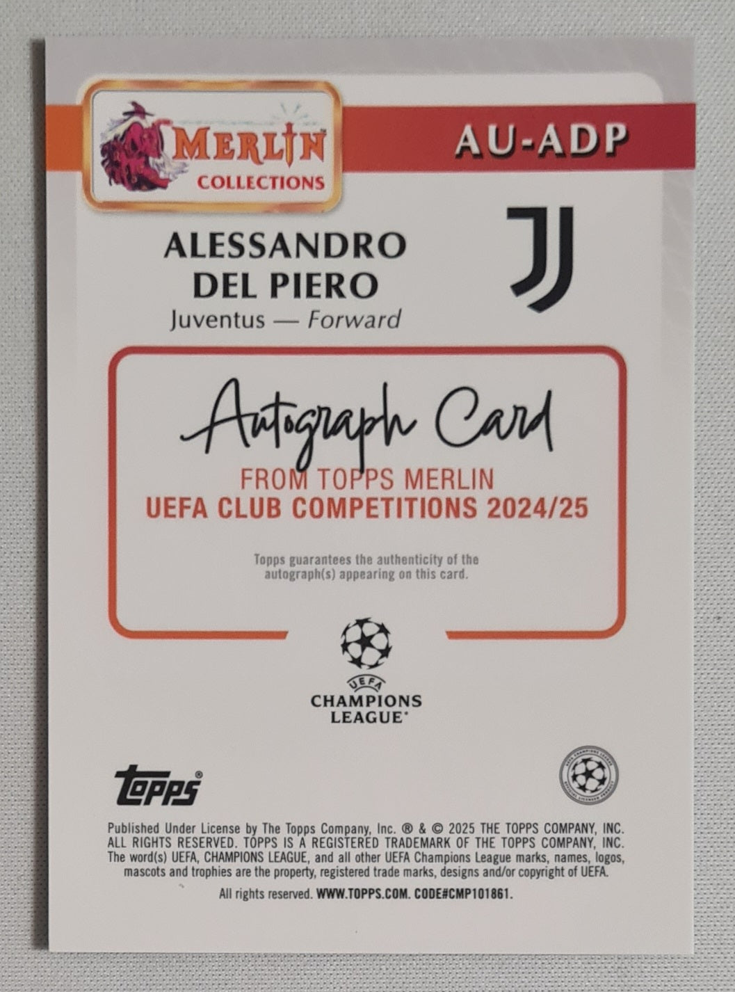 Alessandro Del Piero - 2025 Topps Merlin Juventus Autograph Card #AU-ADP /99 /Auto