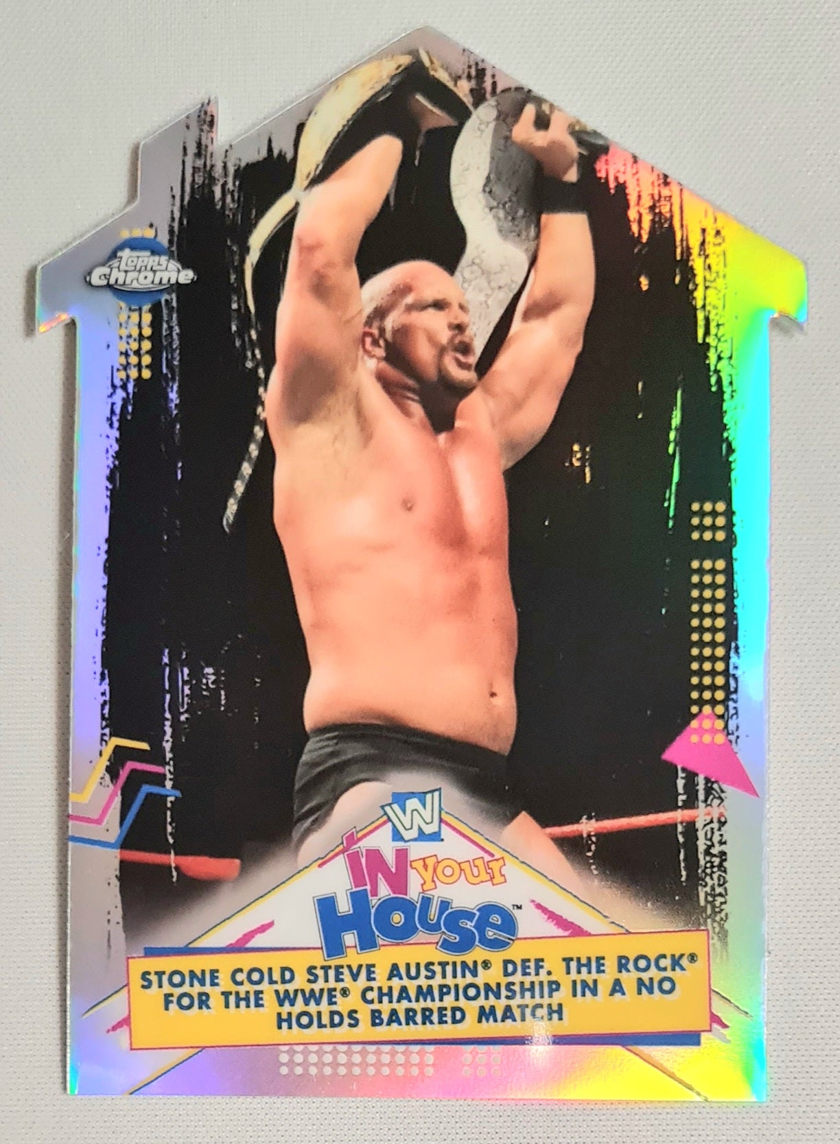 Stone Cold Steve Austin - 2021 Topps Chrome WWE Wrestling - IN YOUR HOUSE - #IYH-22 Die Cut