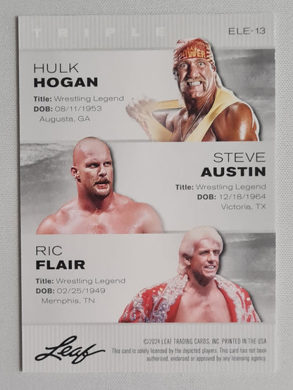 Hulk Hogan/Steve Austin/ Ric Flair - 2024 Leaf Triple Exclusive Legends Edition #ELE-13