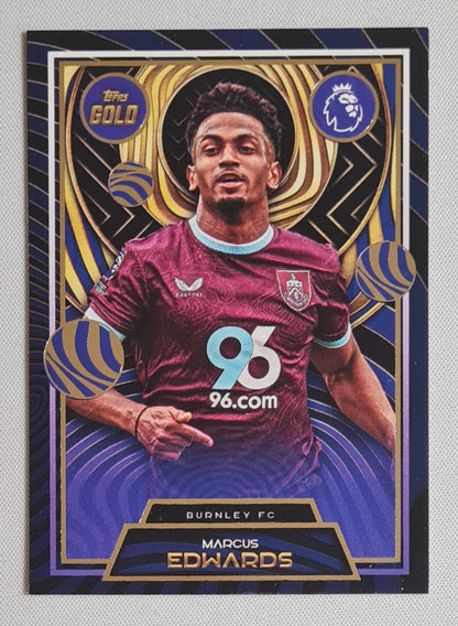 Marcus Edwards - 2025 Topps Gold Soccer Burnley FC - CURRENT STARS -