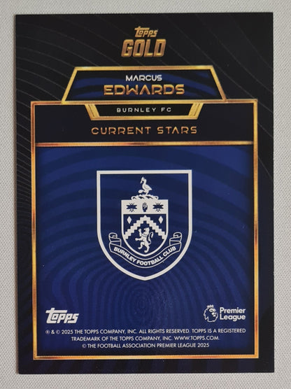 Marcus Edwards - 2025 Topps Gold Soccer Burnley FC - CURRENT STARS -