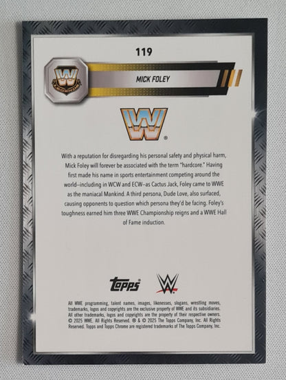 Mick Foley - 2025 Topps Chrome WWE Wrestling Legends #119