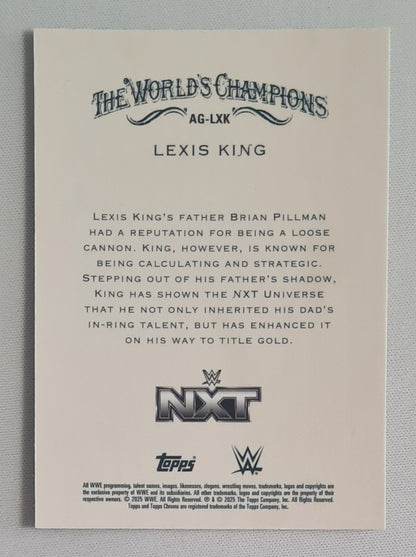 Lexis King - 2025 Topps Chrome WWE Wrestling NXT The World's Champions Allen & Ginter #AG-LXK