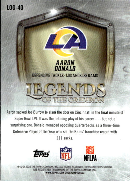 Aaron Donald - 2025 Topps Chrome NFL Legends of the Gridiron #LOG-40 Los Angeles Rams