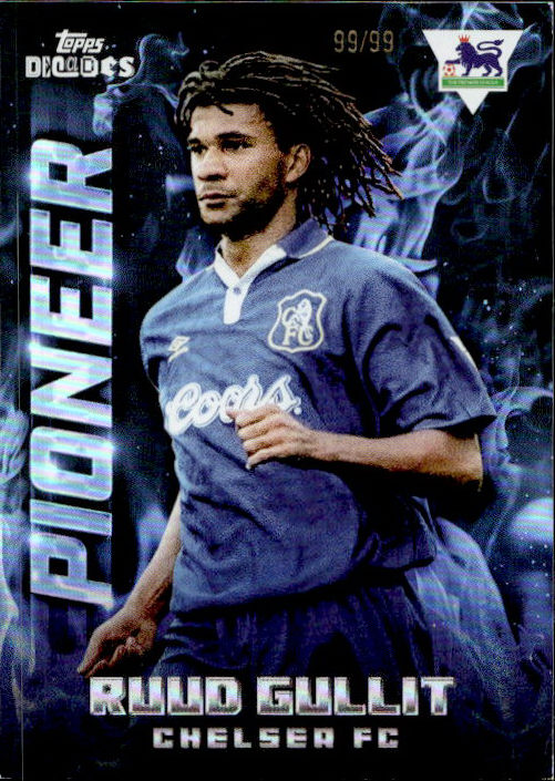 Ruud Gullit - 2025 Topps Decades Pioneer /99 Chelsea FC