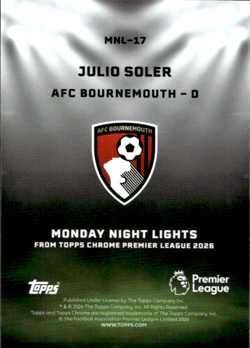 Julio Soler - 2026 Topps Chrome Premier League Monday Night Lights #MNL-17 AFC Bournemouth