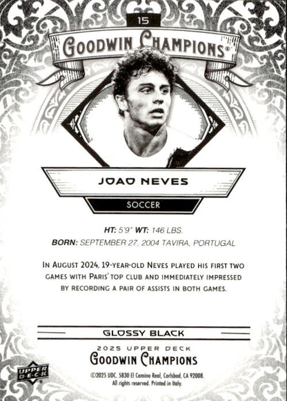 Joao Neves - 2025 Upper Deck Goodwin Champions Glossy Black #15