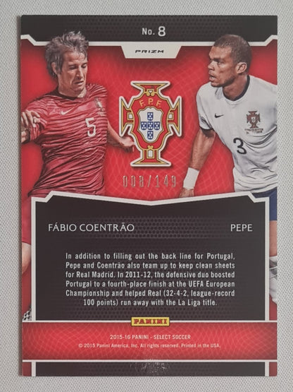 Coentrao & Pepe - 2015/16 Panini Select Dynamic Duo /149 #8 Portugal