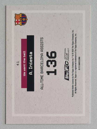 Andres Iniesta - 2025/26 Topps FC Barcelona Team Set We Want The Ball /199 #41