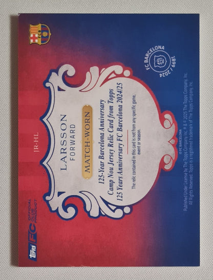 Henrik Larsson - 2024 Topps 125 Year Barcelona Anniversary Patch /75 #JR-HL