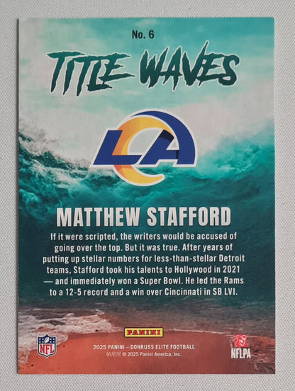 Matthew Stafford - 2025 Panini Donruss Elite Title Waves #6 Los Angeles Rams