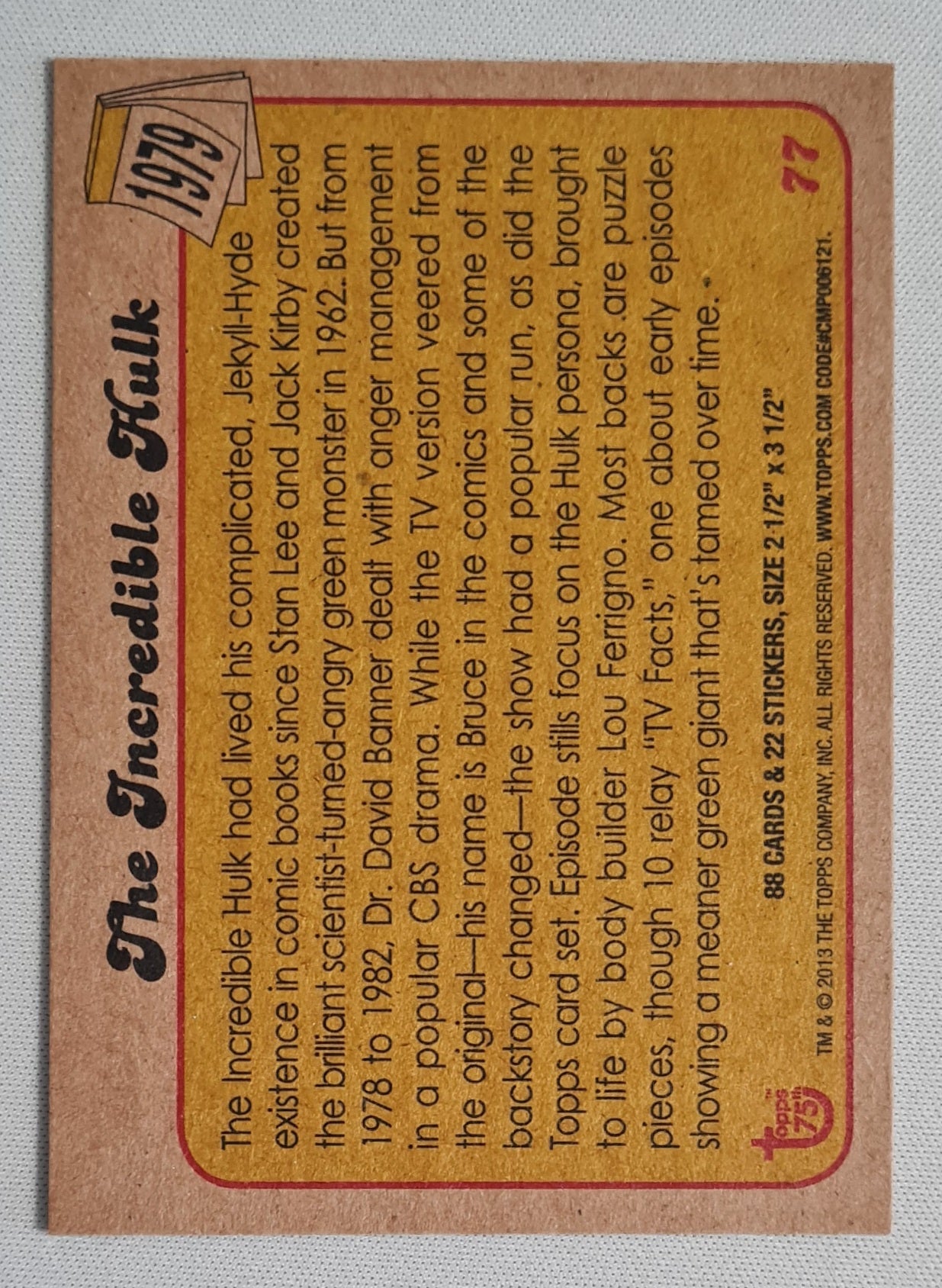 The Incredible Hulk "This Man... This Monster" - 2013 Topps 75th #77